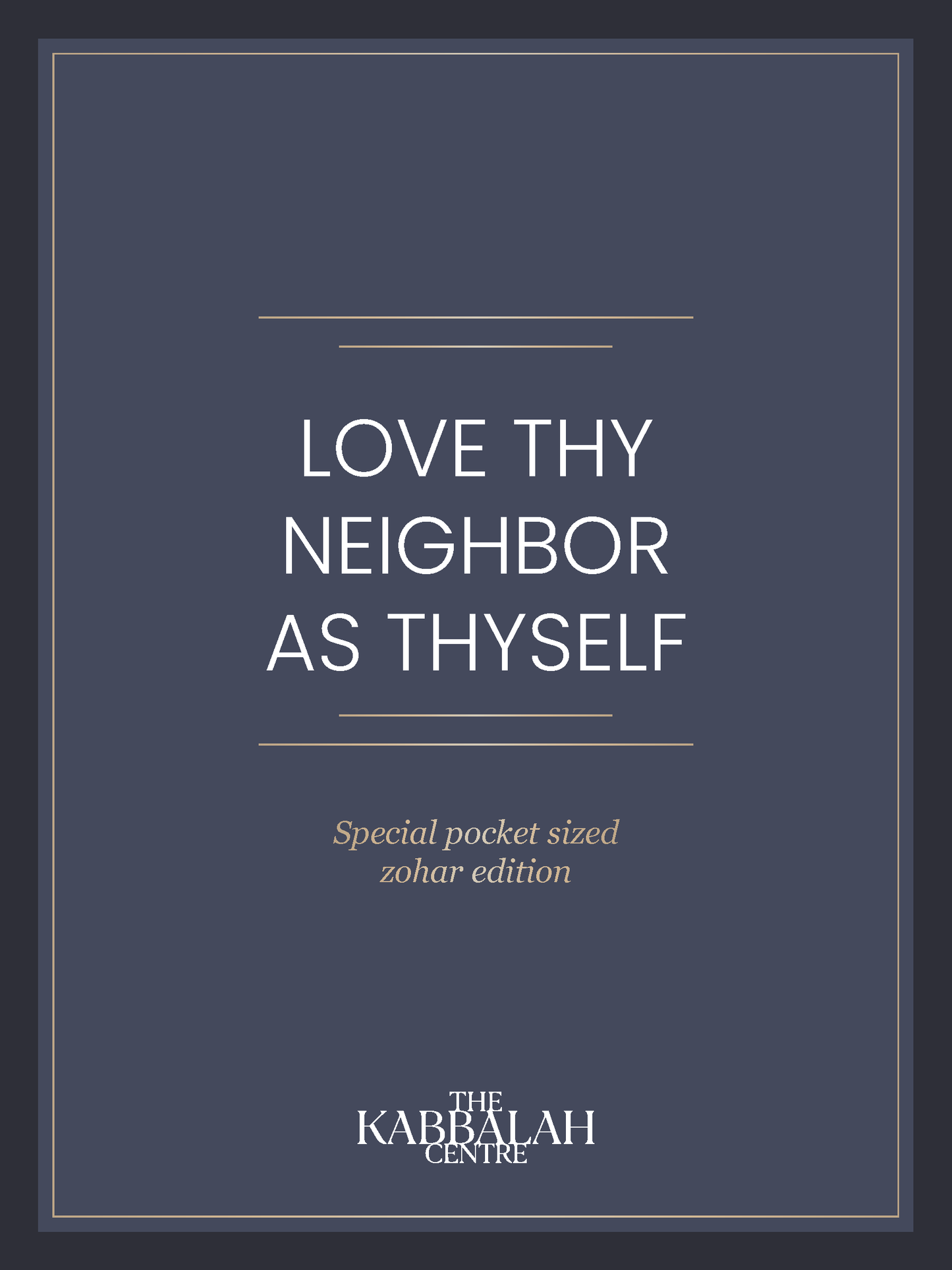 Love Thy Neighbor - Special Pocket Size Zohar - Pinchas (SC)