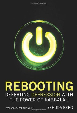 Rebooting: Defeating Depression with the Help of Kabbalah (English)