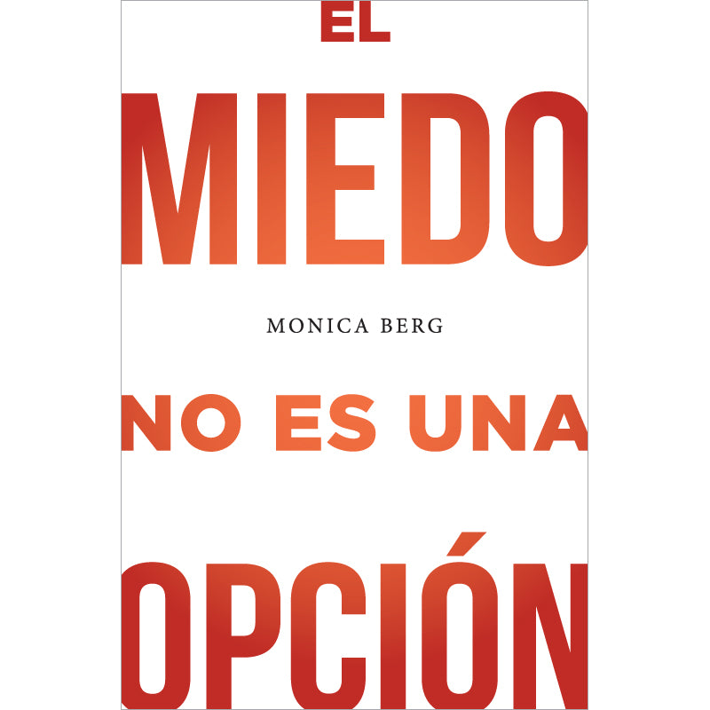 Fear Is Not An Option (Spanish)