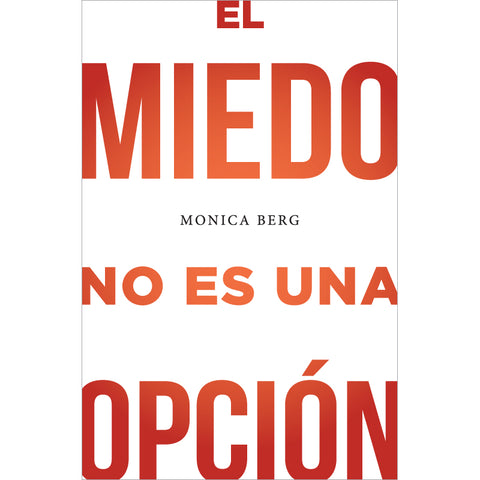 Fear Is Not An Option (Spanish)