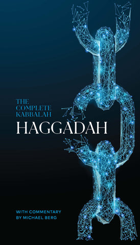 The Kabbalah Haggadah: Pesach Decoded (English)