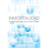 Inmortalidad: La Inevitabilidad de le Vida Eterna (Spanish)