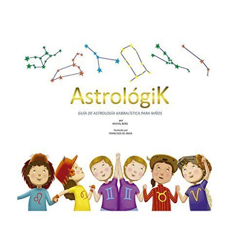 Astrológik - Astrology for Kids (Spanish, Hardcover)