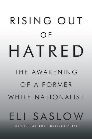Rising Out of Hatred: The Awakening of a Former White Nationalist (EN,HC)