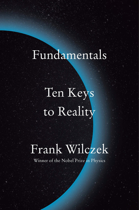 Fundamentals: Ten Keys to Reality (EN, HC)