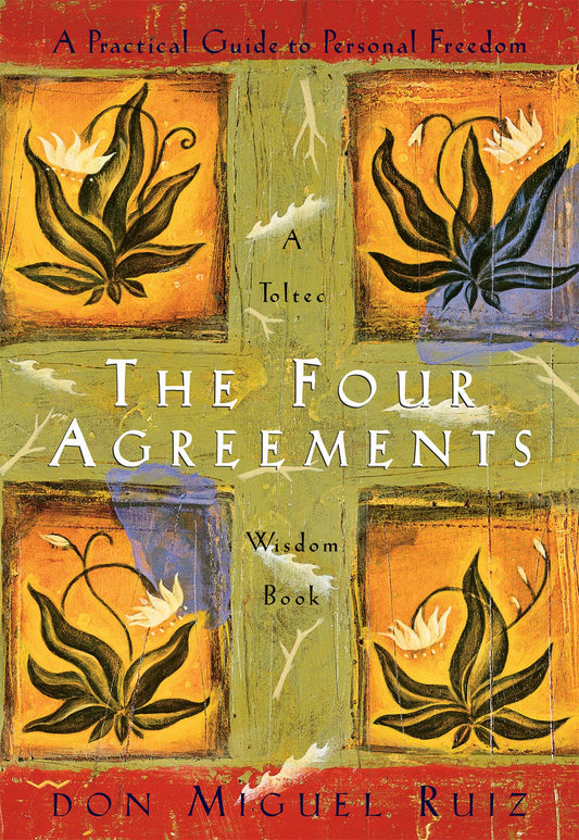 The Four Agreements: A Practical Guide to Personal Freedom (EN, SC)