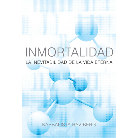 Inmortalidad: La Inevitabilidad de le Vida Eterna (Spanish)