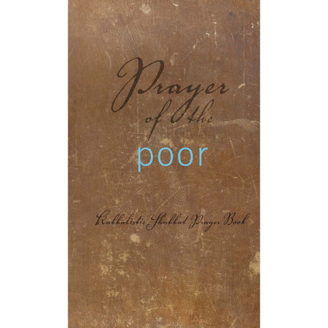 Prayer of the Poor: Shabbat Siddur (English, Hardcover)