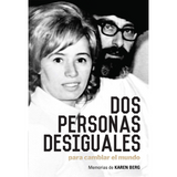 Dos Personas Desiguales I Two Unlikely People to Change the World (Spanish)