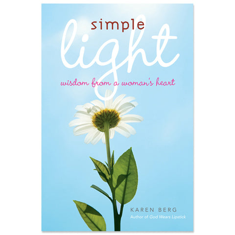Simple Light: Wisdom from a Woman's Heart (English)